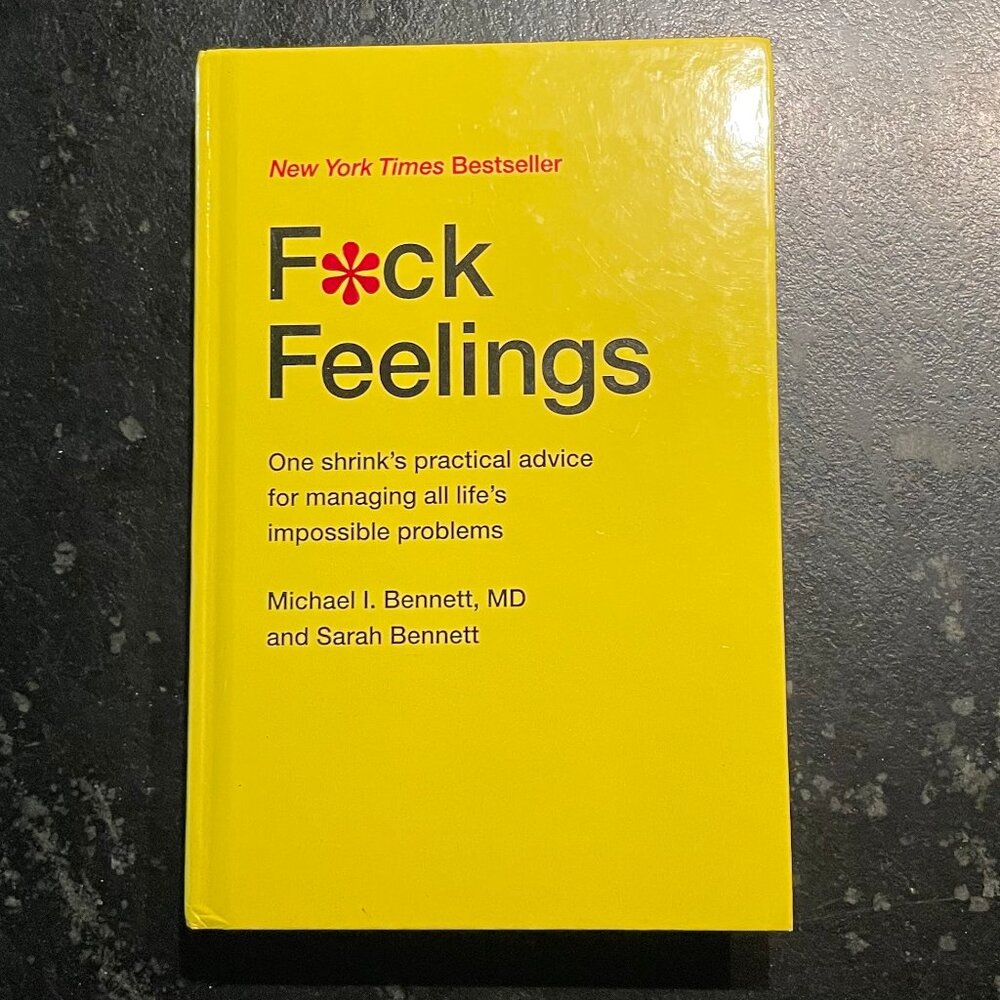 "F*ck Feelings," by Bennett & Bennett, 2015 Hardcover Book